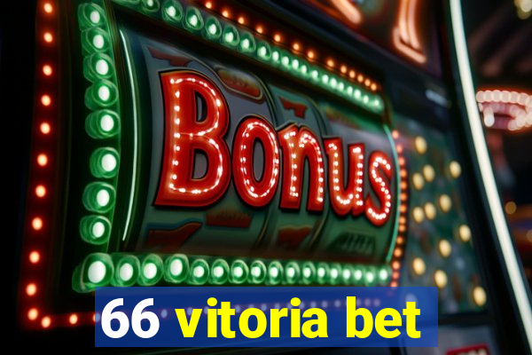 66 vitoria bet